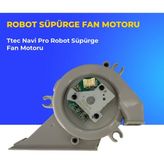 Ümit Maker Ttec Navi Pro Robot Süpürge Fan Motoru