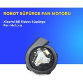 Ümit Maker Xiaomi B11 Robot Süpürge Fan Motoru