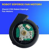 Ümit Maker Xiaomi C102 Robot Süpürge Fan Motoru