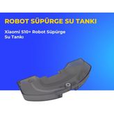 Ümit Maker Xiaomi S10+ Robot Süpürge Su Tankı