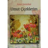 UMUT ÇİÇEKLERİM - AZMI DEMIRKOL