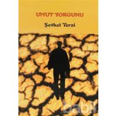 UMUT YORGUNU - ŞEVKET TERZI