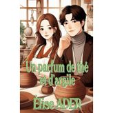 Un parfum de thé et d'argile: Romance coréenne