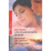 Une bouleversante étreinte ; Un parfum de scandale