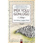 Universal Ipek Yolu Günlüğü (1. Kitap)