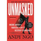 Unmasked: Inside Antifa's Radical Plan to Destroy Democracy