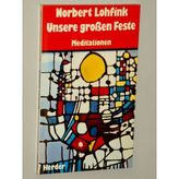 Unsere großen Feste. Meditationen