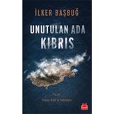 Unutulan Ada Kıbrıs - İlker Başbuğ