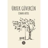 Ürkek Güvercin Osman Akyol