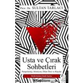 Usta ve Çırak Sohbetleri - Sultan Tarlacı