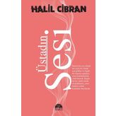 Üstadın Sesi - Halil Cibran