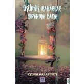 Üşümüş Baharlar Bırakma Bana - Eylem Karabulut