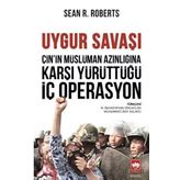 Uygur Savaşı Sean R. Roberts