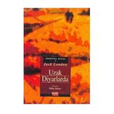 Uzak Diyarlarda - Jack London