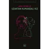Uzaktan Kumandalı Kız - James Tiptree