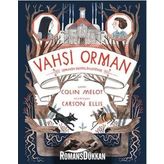 Vahşi Orman - 2 - Colin Meloy