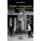 Vahşiler ve Duygusallar - Javier Marias