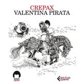 Valentina pirata (Feltrinelli Comics. Mondo Crepax)