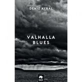 Valhalla Blues - Deniz Ayral