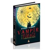 Vampir Tuzağı - Murat Kömür