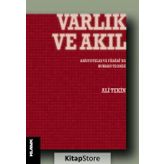 Varlık Ve Akıl - Ali Tekin
