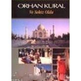 VE SEKIZ OLDU - ORHAN KURAL