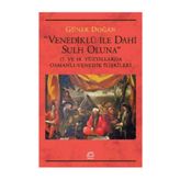 Venediklü ile Dahi Sulh Oluna - Güner Doğan