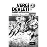 Vergi Devleti - Açgözlü ve Savurgan - Coşkun Can Aktan