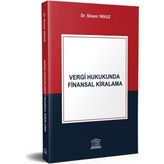 Vergi Hukukunda Finansal Kiralama