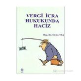 Vergi İcra Hukukunda Haciz - Metin Taş