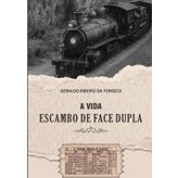 VIDA ESCAMBO DE FACE DUPLA