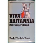 Viva Britannia: Mrs.Thatcher's Britain