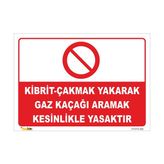 Vizyon Trafik Kibrit Çakmak Yakarak Gaz Kaçağı Aramak Kesinlikle Yasaktır Levhası - Galvaniz Saç 0,4 mm - 35 x 50 cm