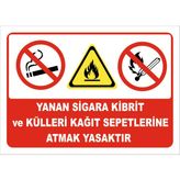 Vizyon Trafik Yanan Sigara Kibrit ve Külleri Kağıt Sepetlerine Atmak Yasaktır Levhası - Dekota 3 mm - 25 x 35 cm