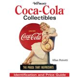 Warmans Coca-Cola Collectibles: Identification And Price Guide
