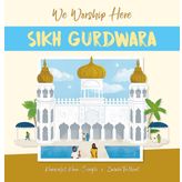 We Worship Here: Sikh Gurdwara