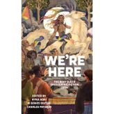 We're Here: The Best Queer Speculative Fiction 2024