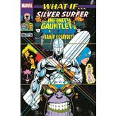 What If... Silver Surfer Infinity - Gauntlet'E Sahip Olsaydı?