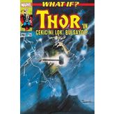 What If? Thor’un Çekicini Loki Bulsaydı?