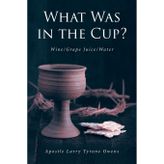 What Was in the Cup?: Wine/Grape Juice/Water