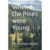 When the Pines were Young