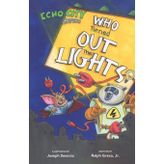 Who Turned Out the Lights?: An Echo City Capers Adventure