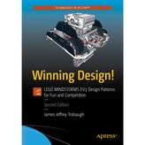 Winning Design!: Lego Mindstorms EV3 Design Patterns for Fun and Competition