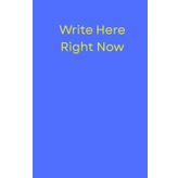 Write Here: Right Now