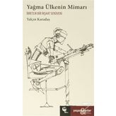 Yağma Ülkenin Mimarı - Yalçın Karadaş