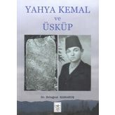 Yahya Kemal Ve Üsküp - Ertuğrul Karakuş