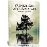 Yalnızlığın Aforizmaları - Mehmet Şentürk