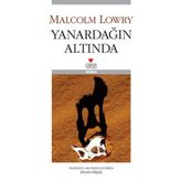 YANARDAĞIN ALTINDA - MALCOLM LOWRY