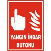 Yangın ihbar butonu, isg uyarı levhası