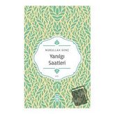 Yanılgı Saatleri - Nurullah Genç